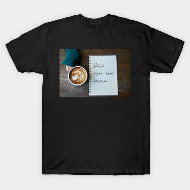 coffee lover T-Shirt by Sagansuniverse